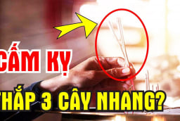 Thắp hương chỉ chọn 3 cây nhang là dại: Đây mới là con số chính xác nhất
