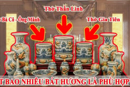 Vị trí đặt 3 bát hương trên bàn thờ chuẩn nhất