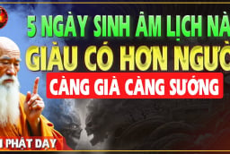 Người sinh tháng này âm lịch: Phúc Lộc Song Toàn, Càng Già Càng Giàu Có