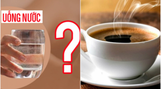 Uống nước trước hay sau khi uống cà phê là đúng nhất? nhiều người vẫn uống sai mà không biết