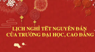 Lịch nghỉ Tết Nguyên đán 2023 của sinh viên các trường đại học trên cả nước cập nhật mới nhất