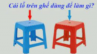 Vì sao trên ghế nhựa luôn có 1 lỗ tròn: 90% người dùng không biết công dụng chính xác