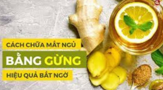 Mất ngủ lâu năm cứ lấy củ gừng làm theo cách này hiệu quả bất ngờ: Ai cũng thực hiện được, không tốn tiền