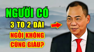 Các cụ dặn chẳng sai: Chọn chồng cứ 3 to, 2 dài mà lấy không cần lo nghĩ, vậy đó là gì?