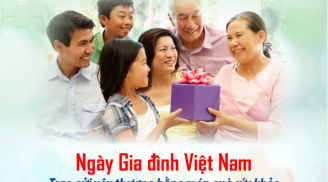 Ngày Gia đình Việt Nam - Trao gửi yêu thương bằng món quà sức khỏe