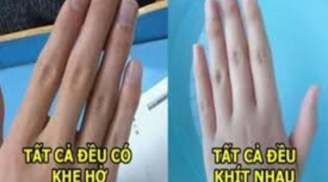 Khép các ngón tay lại đếm xem bao nhiêu kẽ hở: Biết ngay tính cách và độ giàu có của bạn