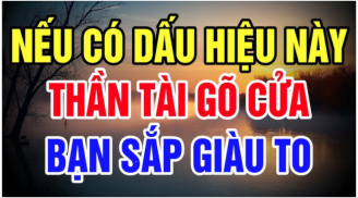 3 giấc mơ báo điềm lành Thần Tài gõ cửa nhà bạn: Chỉ 1/3 cũng đủ phát tài, tiền nhiều vô kể