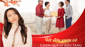 Tết đoàn viên – Biếu quà gì cho ông bà, cha mẹ vui khỏe suốt năm?