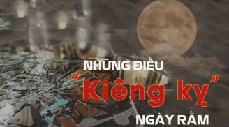 Rằm tháng 6 Âm: 6 điều kiêng kị tránh được Hạn Qua- Phúc Đến