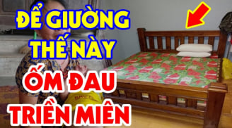 Đặt giường ngủ chỗ này cả người và của đều lao đao: Đặc biệt vị trí thứ 3 dễ đoản thọ