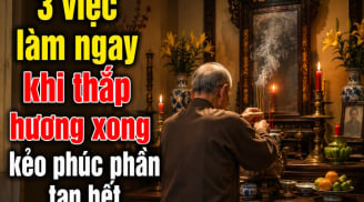 3 việc làm ngay khi thắp hương xong kẻo Phúc Phần tan hết