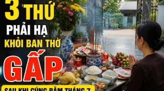 3 thứ phải hạ khỏi ban thờ gấp sau khi cúng Rằm tháng 7