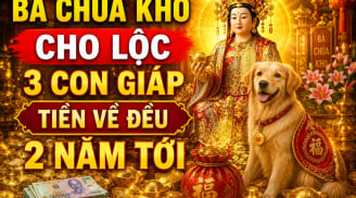 Bà Chúa Kho cho Lộc, 3 con giáp Tiền về đều 2 năm tới