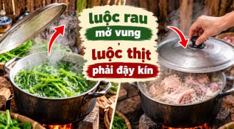 Tại sao luộc rau mở vung, luộc thịt phải đậy kín?