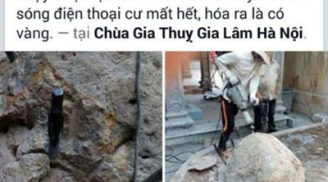 Hà Nội: Sự thật phát hiện 10kg vàng khi đập tảng đá tại ngôi chùa