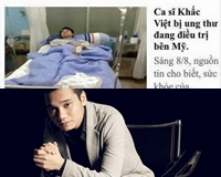 Ca sĩ Khắc Việt qua Mỹ điều trị bệnh ung thư?