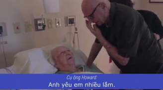 VIDEO: Khoảnh khắc cụ ông hát tiễn biệt người vợ 93 tuổi đang hấp hối khiến mọi trái tim tan chảy