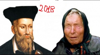 Tổng hợp những lời tiên tri đáng sợ nhất năm 2018 của Vanga, Nostradamus và Pavel Globa