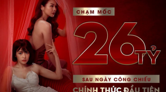 'Chị chị em em' của Thanh Hằng - Chi Pu cán mốc 26 tỷ đồng bán vé