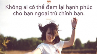 Đừng mải chạy theo mong muốn của người khác, hãy sống vì chính bản thân mình