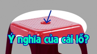 Lí giải vì sao ghế nhựa luôn có một lỗ tròn ở giữa? Ai cũng sẽ gật gù 'thế mà không biết'