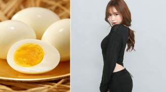 Chỉ với món ăn là trứng luộc, bạn gái giảm liền 4kg 1 tuần và vóc dáng mi nhon trông thấy