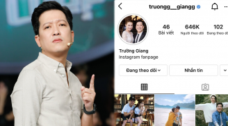 Vừa đăng quảng cáo thuốc giảm cân, Trường Giang bất ngờ thông báo tài khoản Instagram có tích xanh là giả mạo