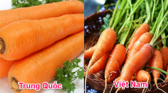 20 cách phân biệt rau củ Trung Quốc và Việt Nam, nắm chắc để tránh mua nhầm