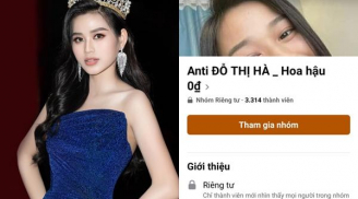 Đỗ Thị Hà bị lập group anti 3300 thành viên và bị gọi là 'Hoa hậu 0 đồng'