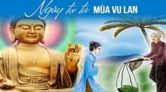 Ngẫm 2 chữ ''hiếu hạnh'' trong lời Phật dạy về mùa Vu Lan báo hiếu