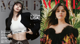 4 sao nữ đình đám thế giới lên bìa tạp chí: Selena Gomez phong độ thất thường, Lisa 'cân' tất các phong cách