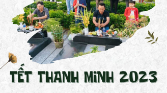 Tết Thanh minh 2023 trùng với Rằm tháng 2 nhuận: Nhớ làm 3 việc để cả các cụ độ trì, că năm may mắn