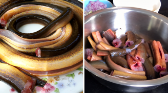 Mua lươn về siêu nhớt: Cho thứ này vào nhớt bong ra ngoài, lươn hết sạch mùi tanh, nấu món gì cũng ngon
