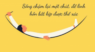 Đời người chỉ có 3 chữ này mà mệt mỏi, sống túng quấn: 3 chữ đó là gì?