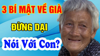 Nói với con ba điều này khác gì tự tay 'xóa sổ' tài lộc, về già cô quạnh 1 mình