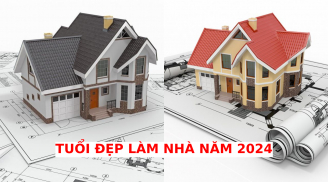 Tuổi đẹp nhất để làm nhà trong năm 2024