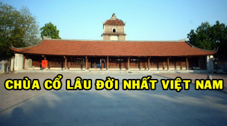 Ngôi chùa nào cổ nhất Việt Nam, đã gần 2000 năm tồn tại?