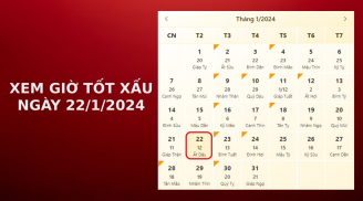 Xem giờ tốt xấu ngày 22/1/2024 chuẩn nhất, xem lịch âm ngày 22/1/2024