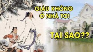 Tổ Tiên truyền dạy: 'Giàu không ở lầu lớn, nghèo không nên đi xa', vì sao lại như vậy?