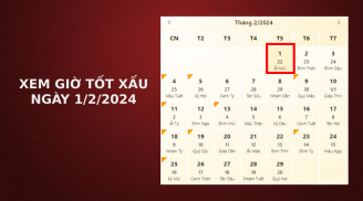 Xem giờ tốt xấu ngày 1/2/2024 chuẩn nhất, xem lịch âm ngày 1/2/2024