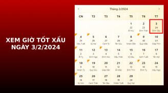 Xem giờ tốt xấu ngày 3/2/2024 chuẩn nhất, xem lịch âm ngày 3/2/2024