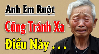 Anh em ruột thịt, thương nhau đến mấy cũng đừng can dự vào 3 điều này