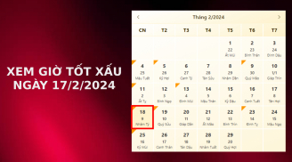 Xem giờ tốt xấu ngày 18/2/2024 chuẩn nhất, xem lịch âm ngày 18/2/2024