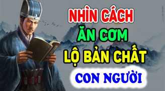 Tổ Tiên dạy cách nhìn người: Người trên bàn ăn có 4 thói quen này, cuộc sống thường không suôn sẻ