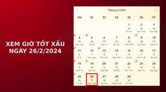Xem giờ tốt xấu ngày 26/2/2024 chuẩn nhất, xem lịch âm ngày 26/2/2024
