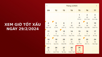 Xem giờ tốt xấu ngày 29/2/2024 chuẩn nhất, xem lịch âm ngày 29/2/2024