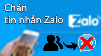 Cách chặn và bỏ chặn tin nhắn từ người lạ, bạn bè trên Zalo đơn giản nhất