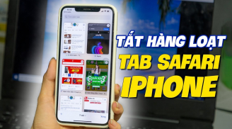 Ấn 1 nút này, tắt nhanh tất cả các tab trên trình duyệt iPhone, không lo 'nặng' máy