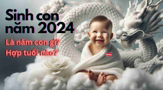 Tuổi nào sinh con tốt nhất, hợp mệnh năm 2024?