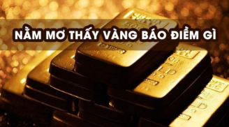 Nằm mơ thấy vàng là điềm báo tốt hay xấu? Có phải sắp phát tài hay không?